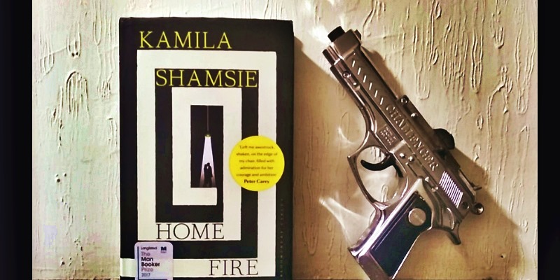 Home Fire by Kamila Shamsie