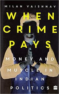 When Crime Pays by Milan Vaishnav