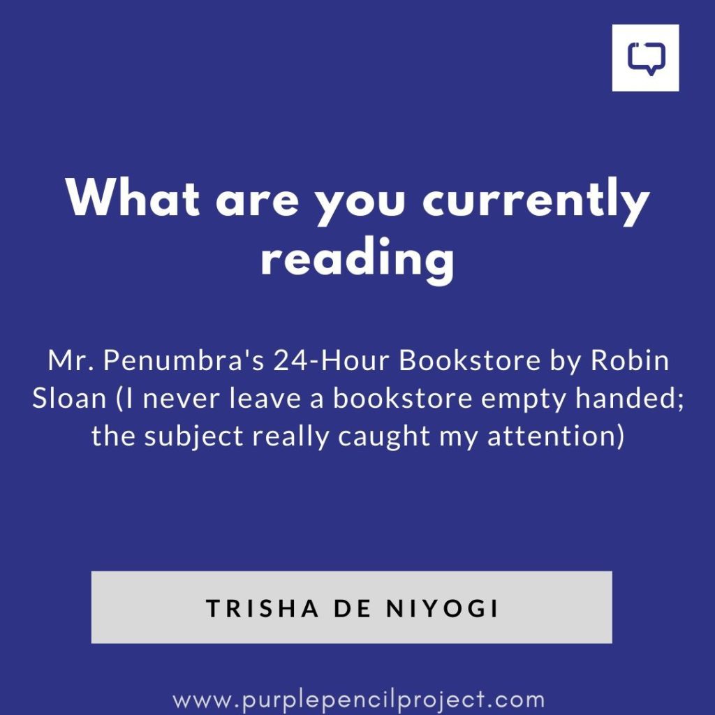 Trisha  : Current Reads