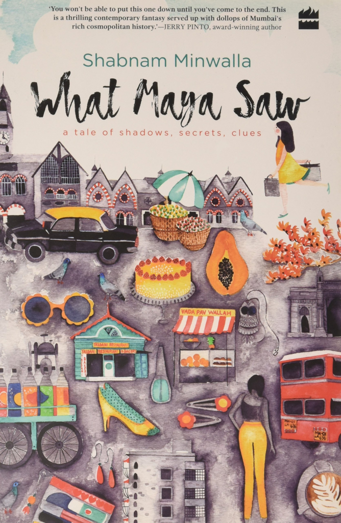 Shabnam Minwalla - What Maya Saw