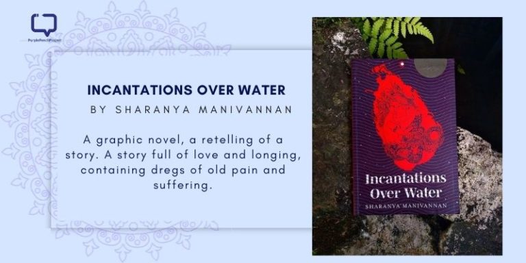 feature image for a book review of the graphic novel incantations over water by sharanya manivannan