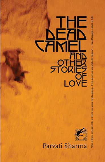 The Dead Camel and Other Stories of Love