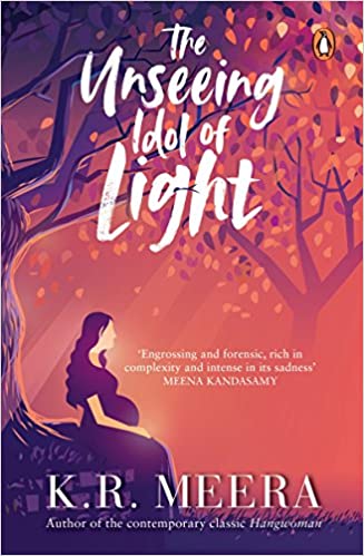 book cover of malayalam novel translated into english - the unseeing idol of light