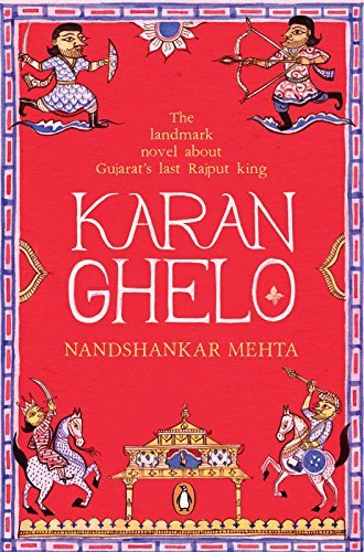 Karan Ghelo: Gujarat’s Last Rajput King