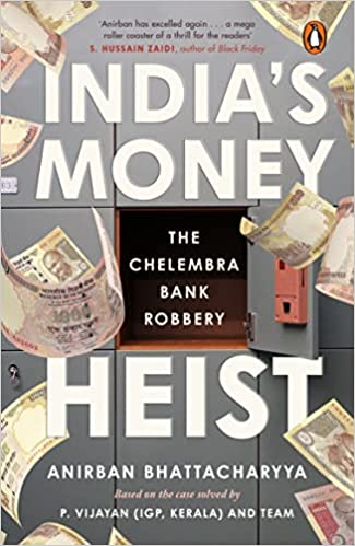 India’s Money Heist: The Chelembra Bank Robbery