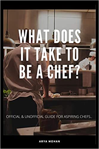 What Does It Take To Be A Chef?