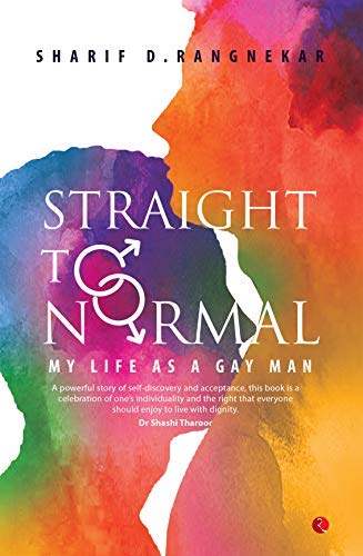 Straight to Normal: My Life as a Gay Man