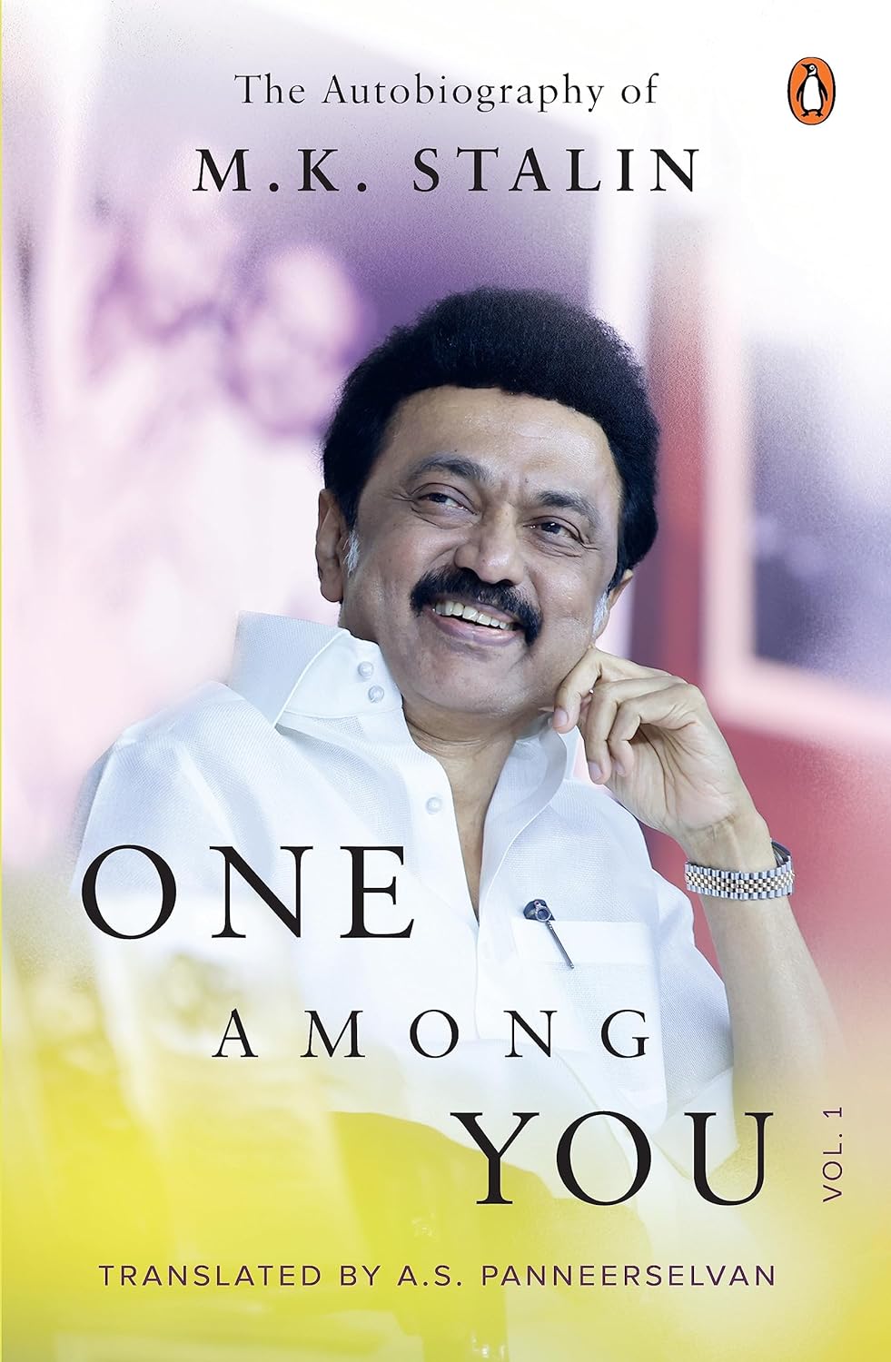 One Among You: The Autobiography of M.K. Stalin